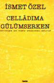 Celladıma gülümserken